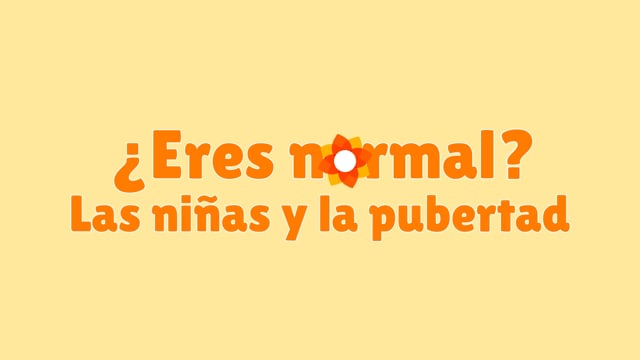 ¿Soy normal? (Las niñas y la pubertad)