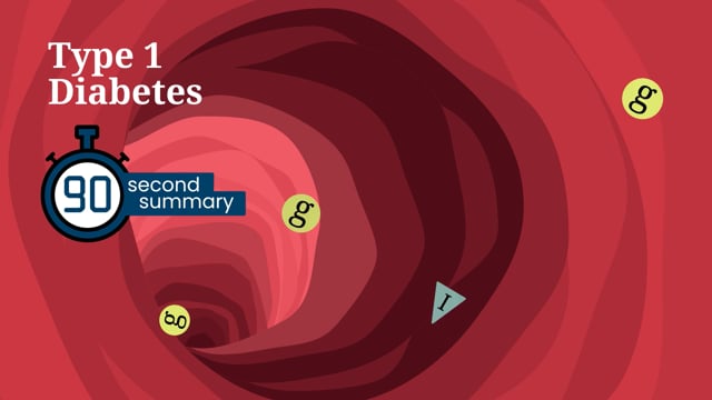 90-Second Summary: Type 1 Diabetes